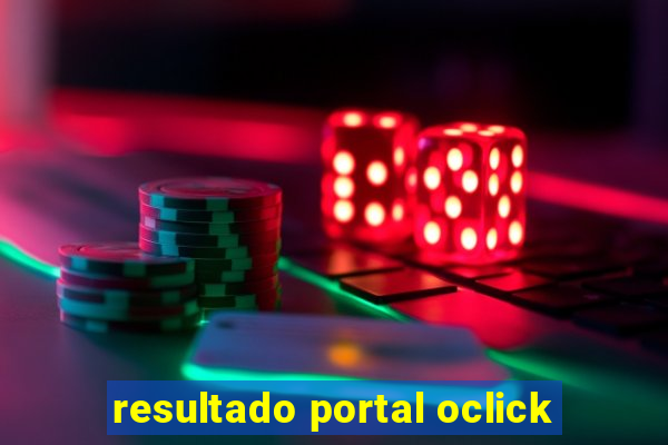 resultado portal oclick